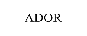 Ador