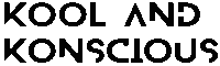 Kool And Konscious