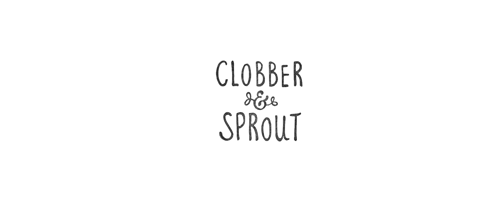 Clobber & Sprout